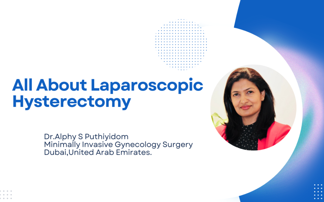 All about laparoscopic hysteretomy