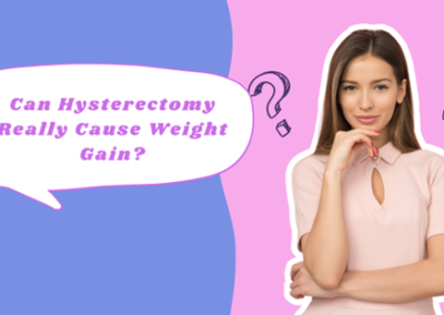 Can Hysterectomy Cause Weight Gain? Separating Fact from Fiction